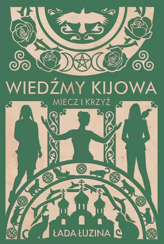 Wiedźmy Kijowa: Miecz i krzyż