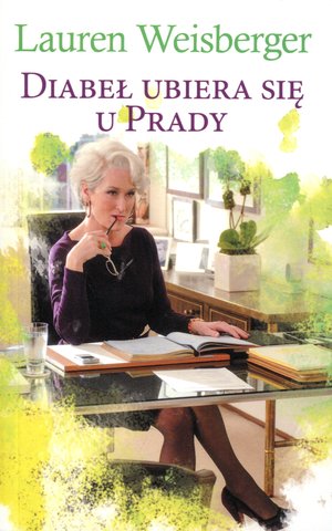 Diabeł ubiera się u Prady (wydanie pocketowe) - Książki