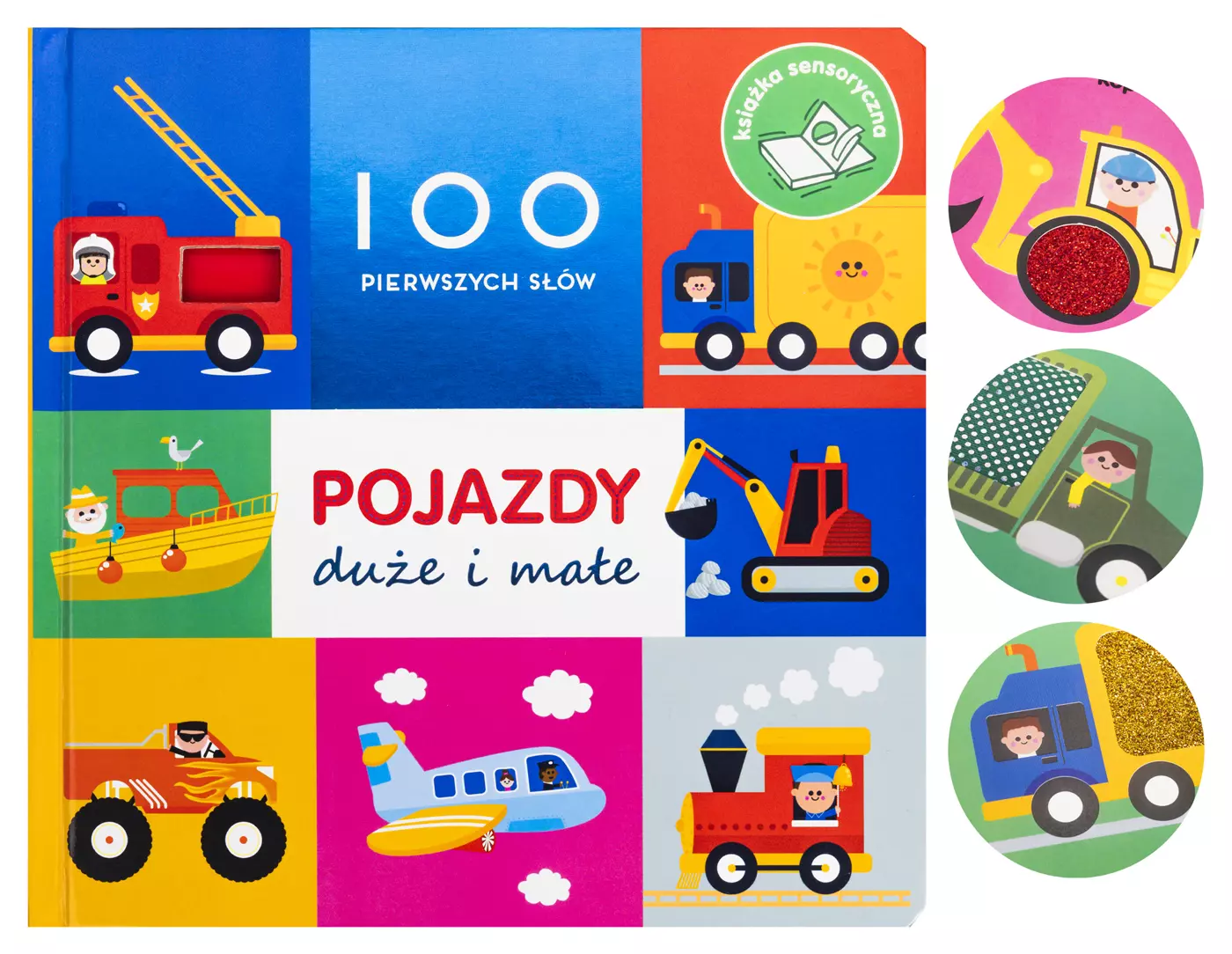 100 pierwszych słów: Pojazdy duże i małe - Książki