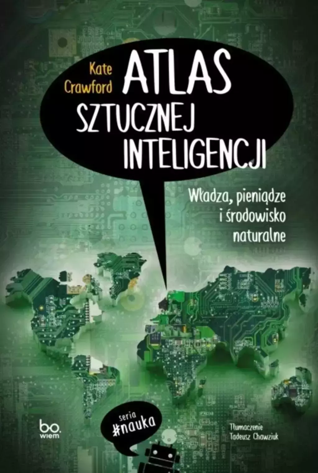 Atlas sztucznej inteligencji. Władza, pieniądze i środowisko naturalne - Książki