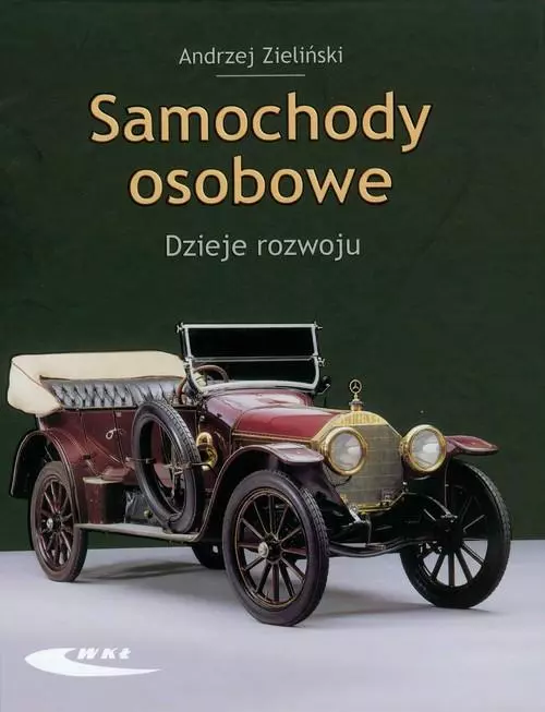 Samochody osobowe. Dzieje rozwoju - Książki