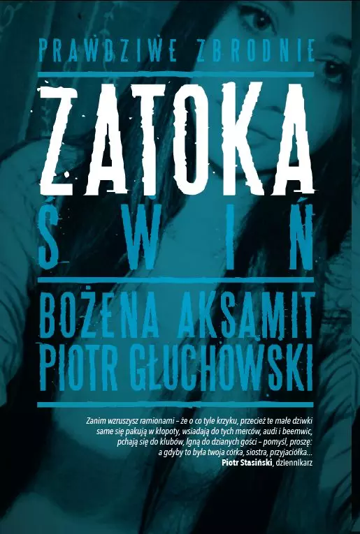 Zatoka świń - Bożena Aksamit, Piotr Głuchowski