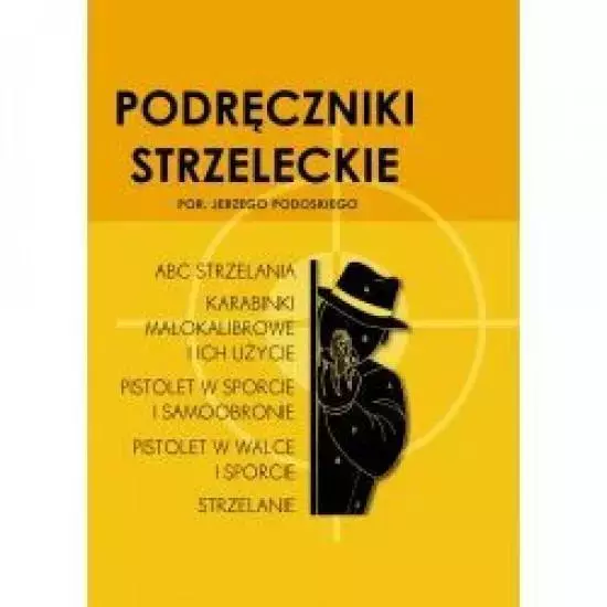 Podręczniki strzeleckie por. Jerzego Podoskiego - Książki