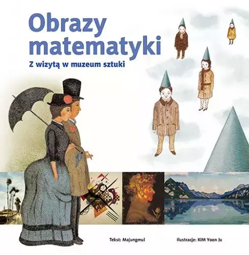 Obrazy matematyki. Z wizytą w muzeum sztuki - Książki