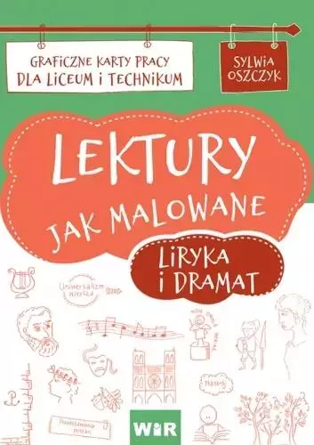 Lektury jak malowane. Liryka i dramat. Graficzne karty pracy dla liceum i technikum - Książki