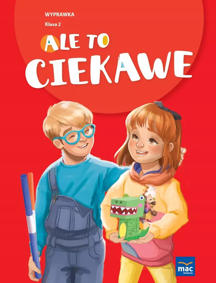 Ale to ciekawe! Wyprawka. Klasa 2 - Książki