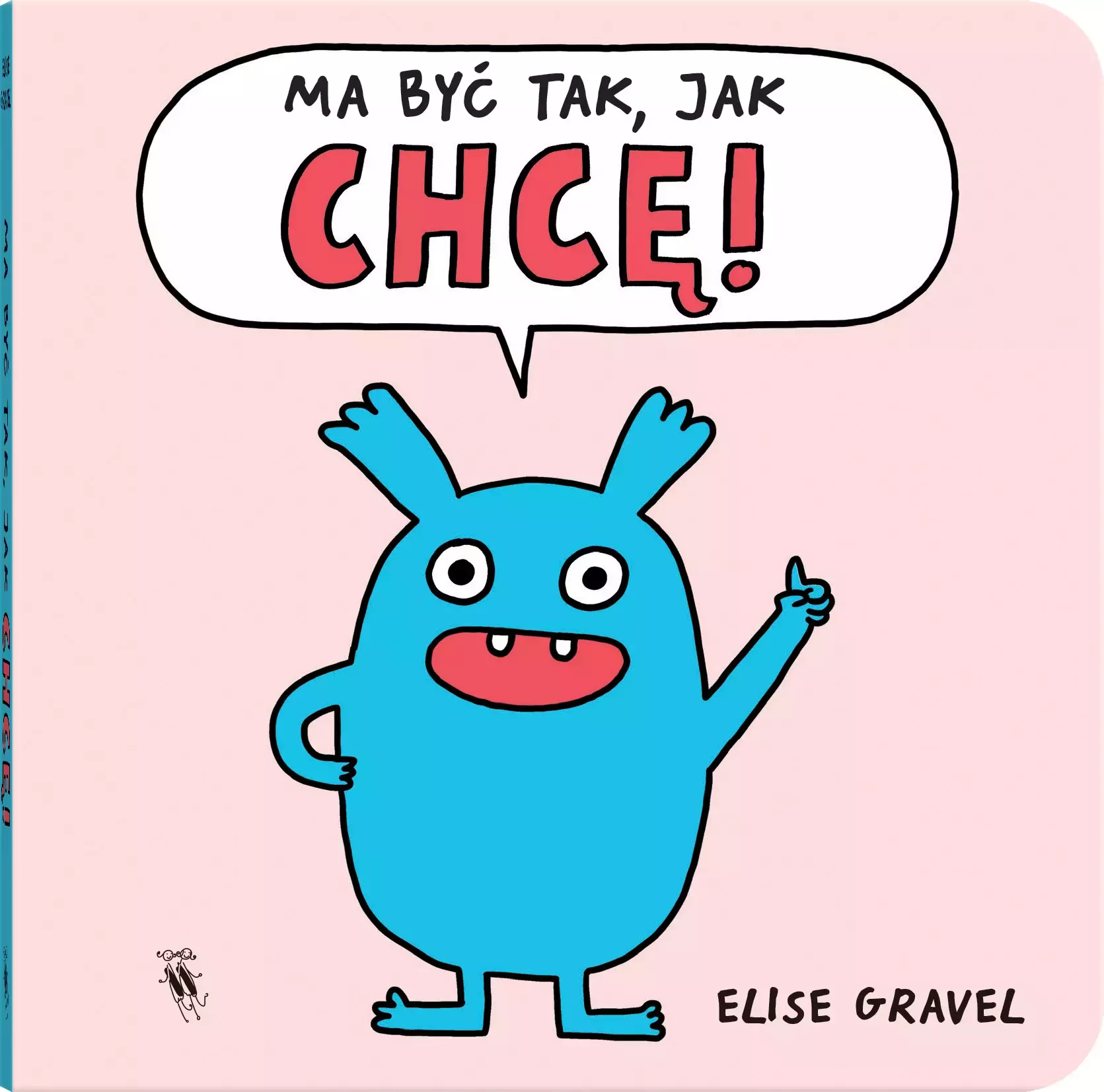 Ma być tak, jak chcę! - Książki