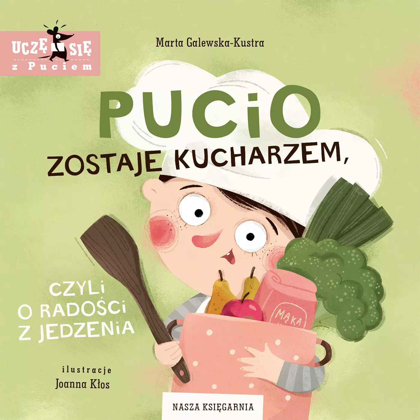 Pucio zostaje kucharzem, czyli o radości z jedzenia - Książki