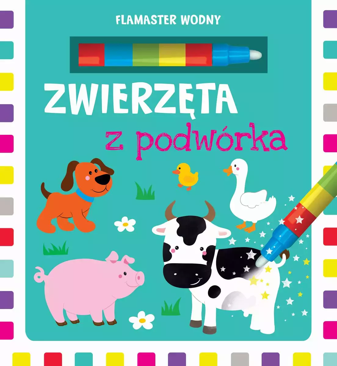 Flamaster wodny. Zwierzęta z podwórka - Książki