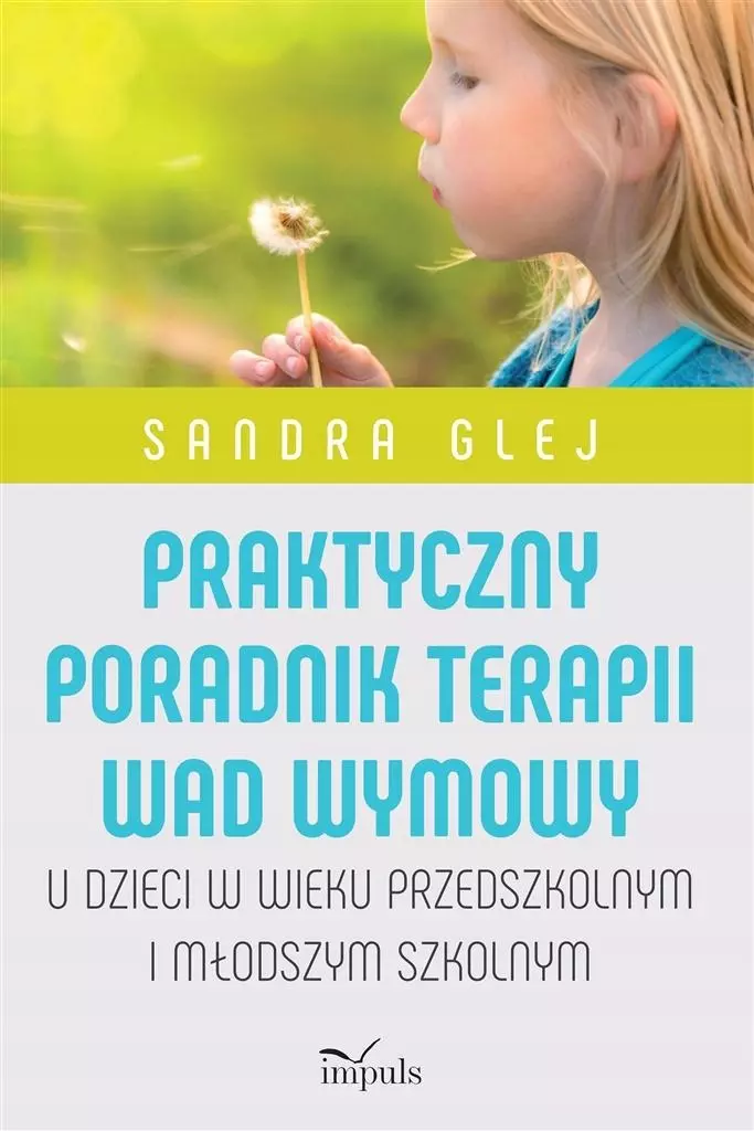 Praktyczny poradnik terapii wad wymowy. U dzieci w wieku przedszkolnym i młodszym szkolnym, wydanie II - Książki