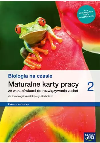 Biologia na czasie 2. Maturalne karty pracy ze wskazówkami do rozwiązywania zadań dla liceum ogólnokształcącego i technikum. Zakres rozszerzony - Książki