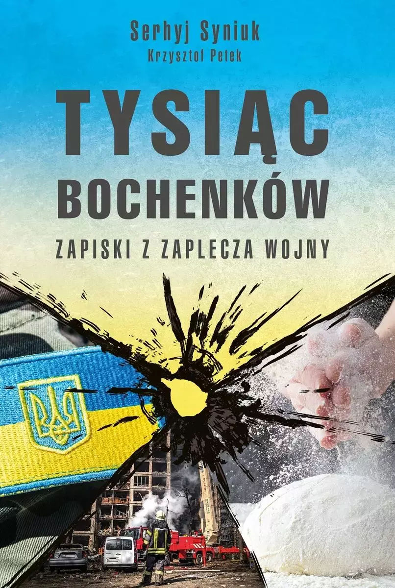 Tysiąc bochenków. Zapiski z zaplecza wojny - Książki