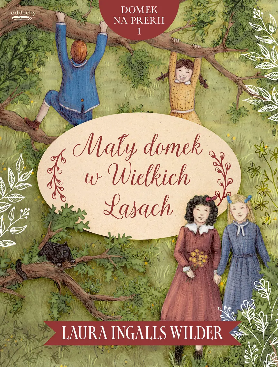 Domek na prerii. 1. Mały domek w Wielkich Lasach - Książki