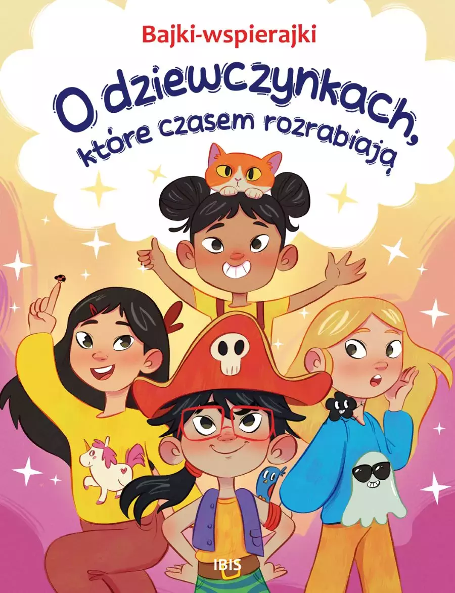 O dziewczynkach, które czasem rozrabiają. Bajki-wspierajki - Książki