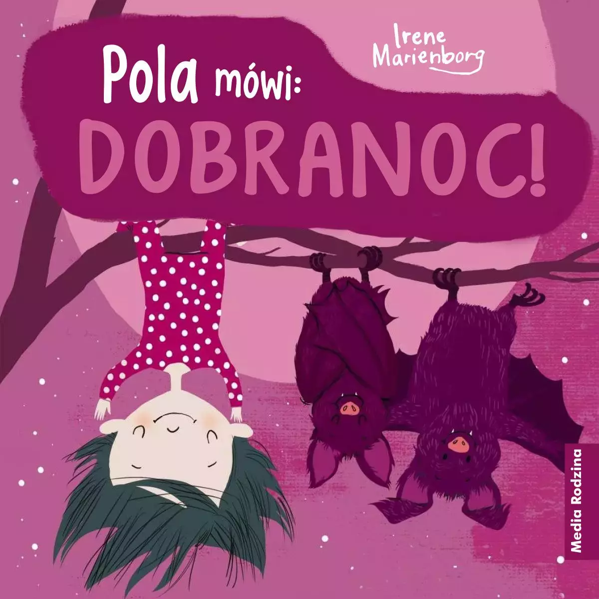 Pola mówi: Dobranoc! - Książki