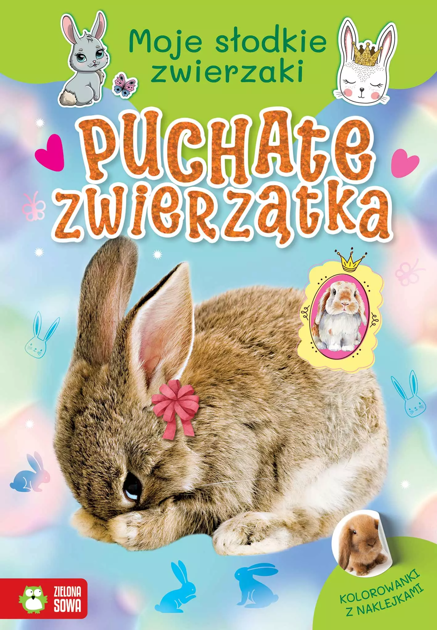 Moje słodkie zwierzaki. Puchate zwierzątka - Książki