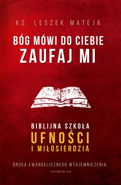 Bóg mówi do ciebie: Zaufaj Mi - Książki