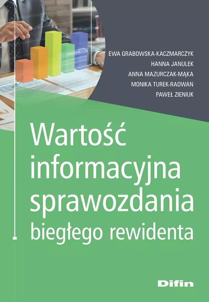 Wartość informacyjna sprawozdania biegłego rewidenta - Książki