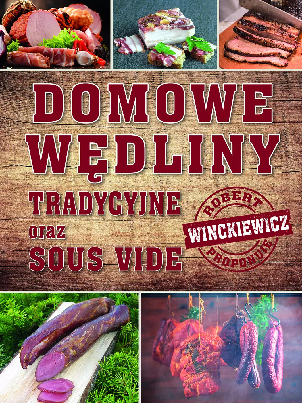 Domowe wędliny tradycyjne oraz sous vide - Książki