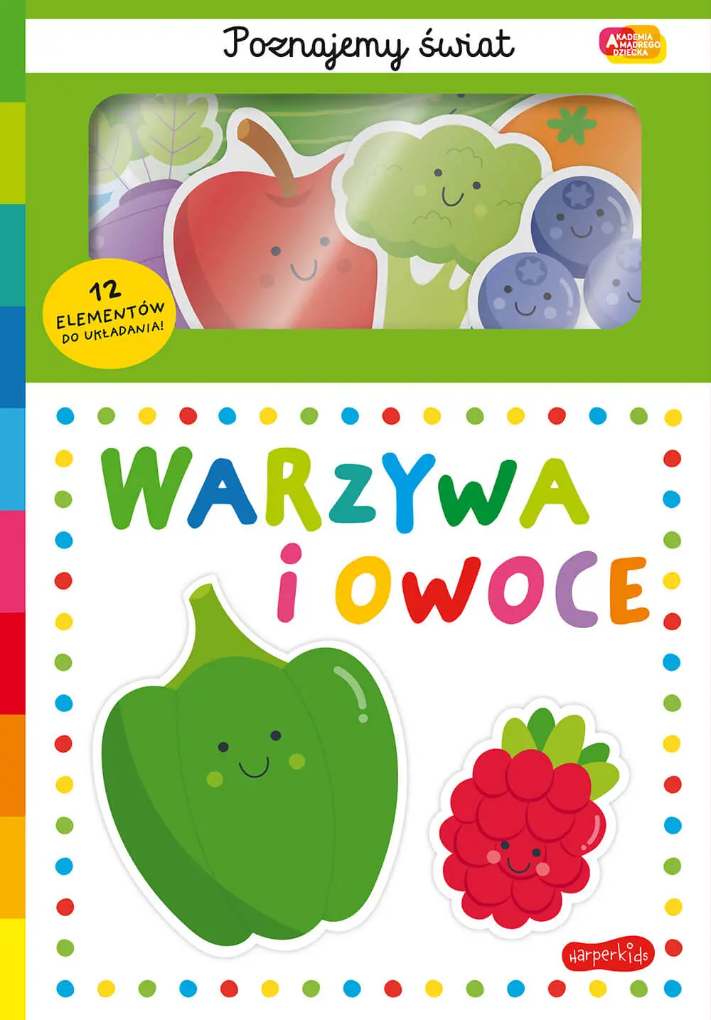 Akademia mądrego dziecka. Poznajemy świat. Warzywa i owoce - Książki