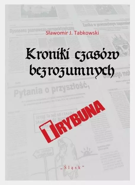 Kroniki czasów bezrozumnych