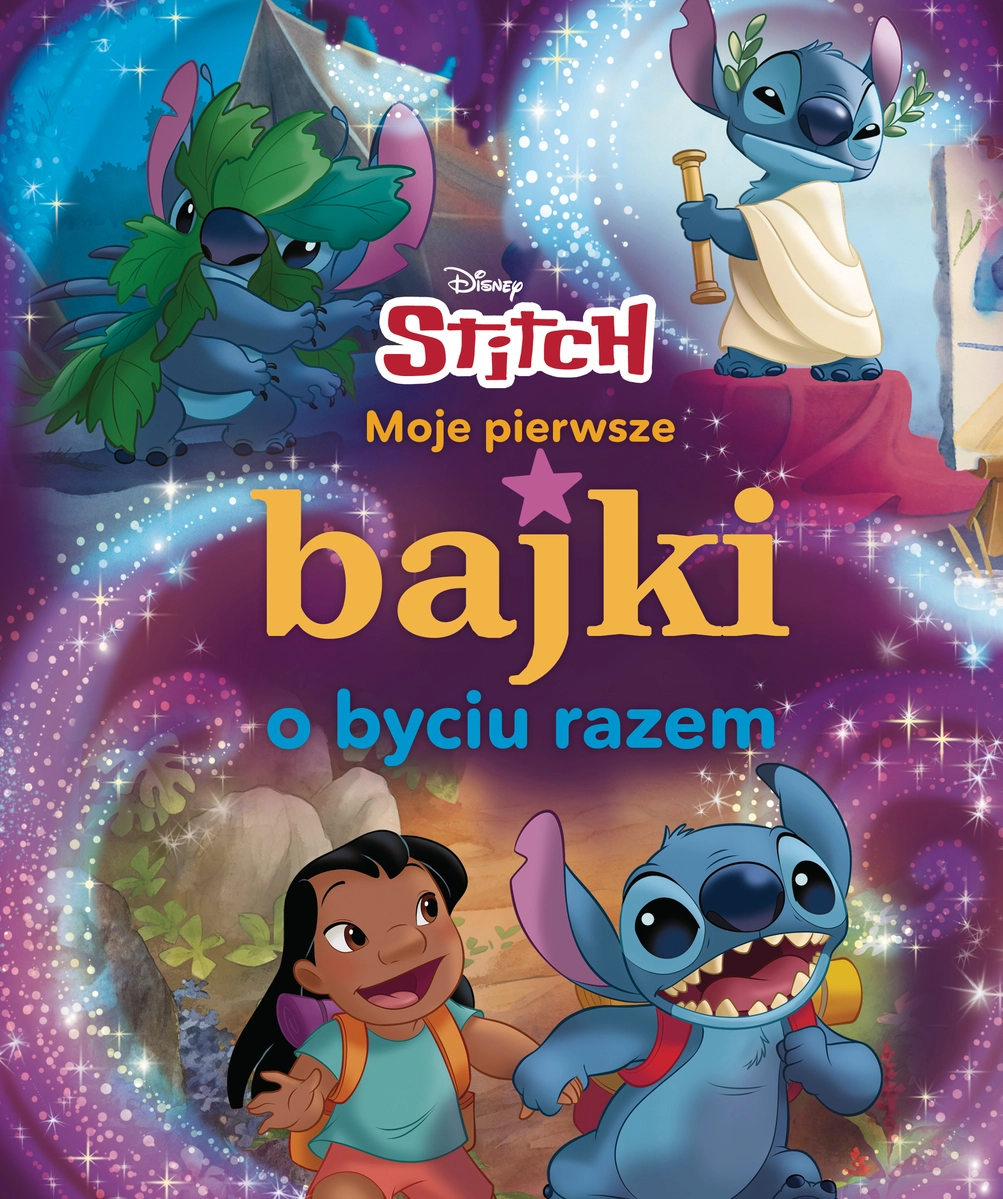 Moje pierwsze bajki o byciu razem. Disney Stitch - Książki