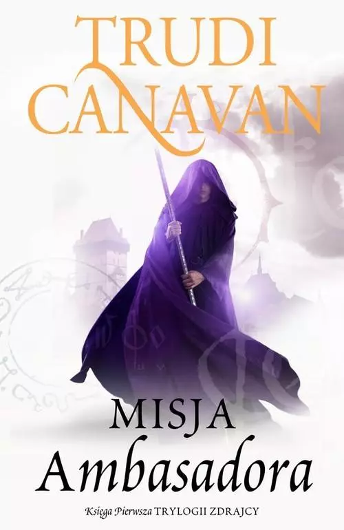 Trylogia Zdrajcy. Tom 1. Misja Ambasadora
