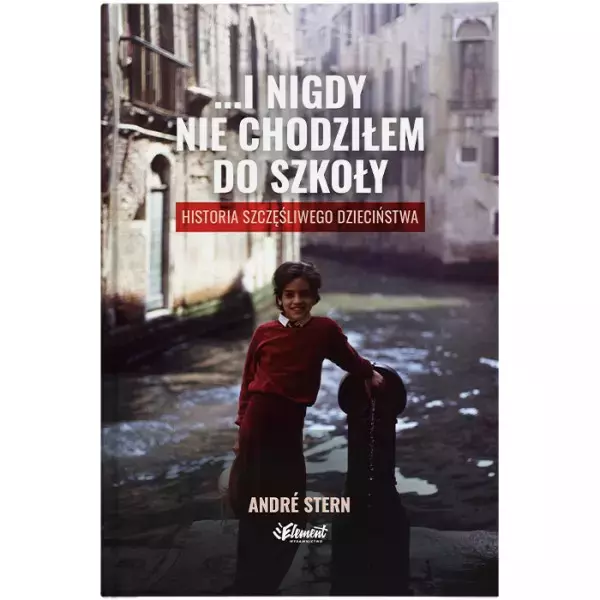 I NIGDY NIE CHODZIŁEM DO SZKOŁY - Książki