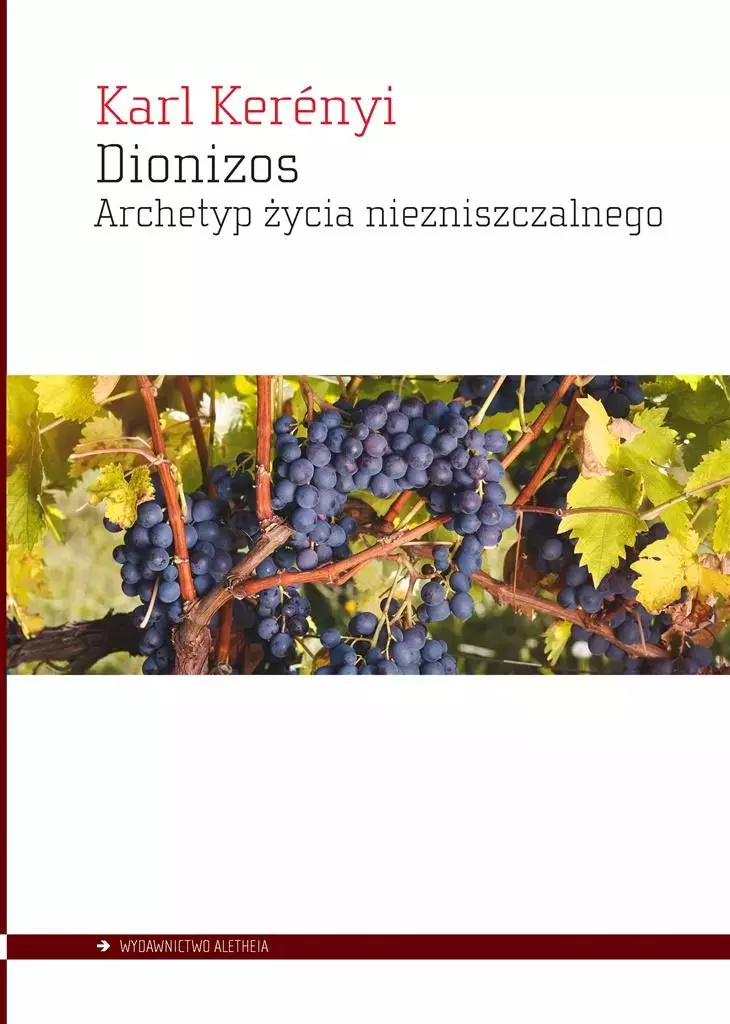 Dionizos. Archetyp życia niezniszczalnego - Książki
