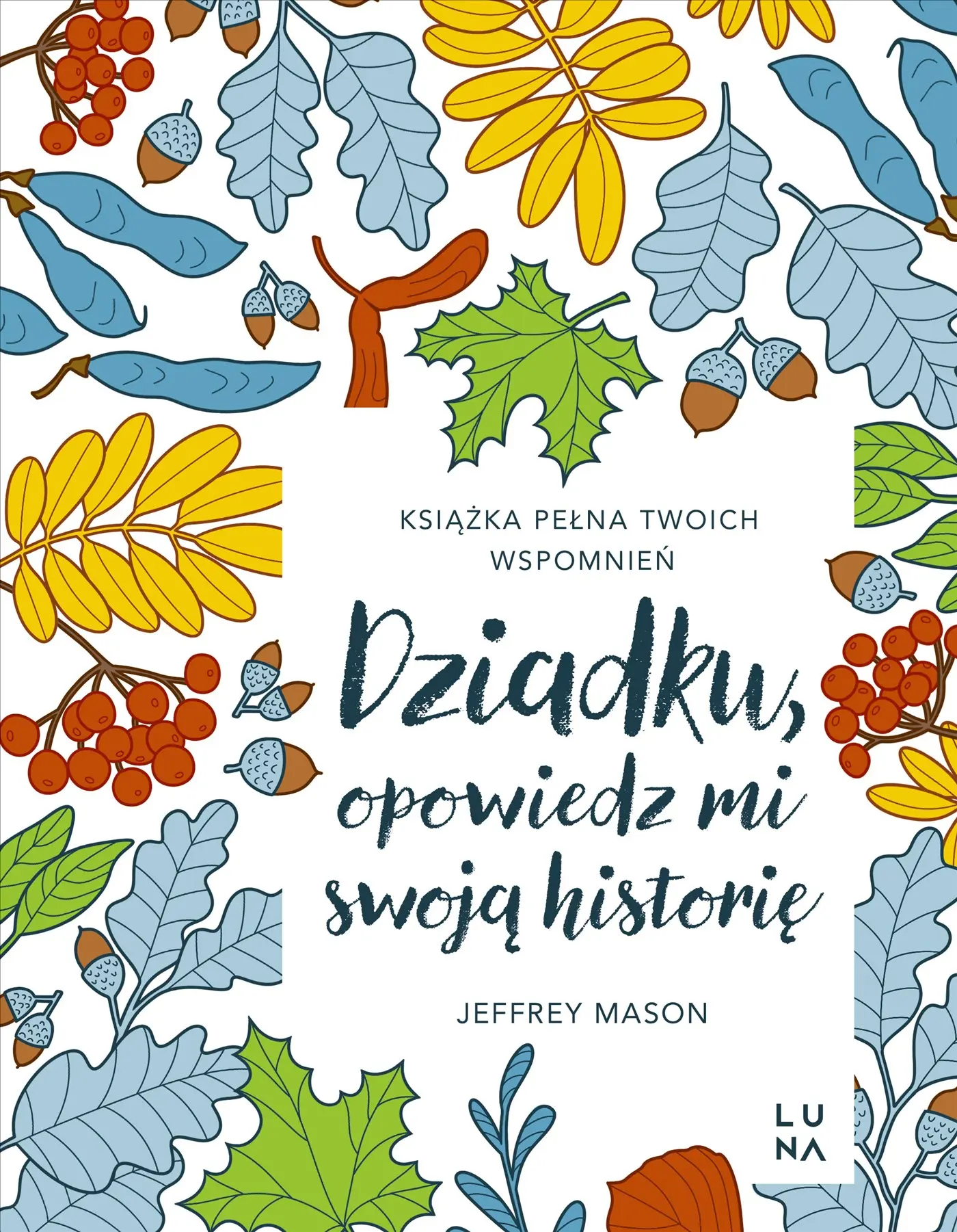 Dziadku, opowiedz mi swoją historię - Książki