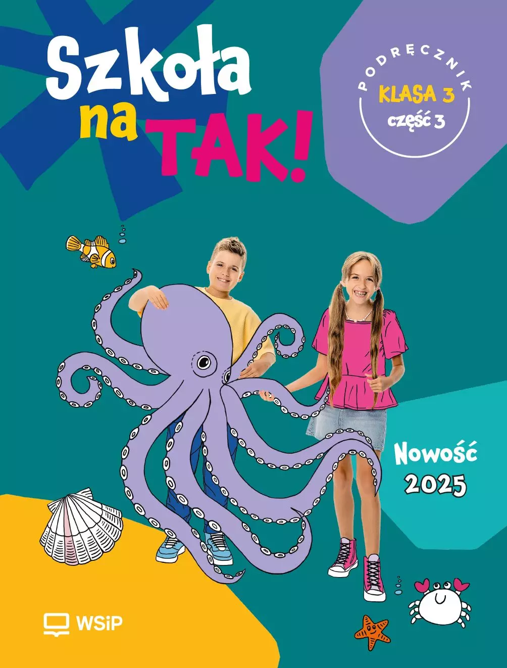 Szkoła na Tak!. Podręcznik. Klasa 3, część 3. Szkoła podstawowa - Książki