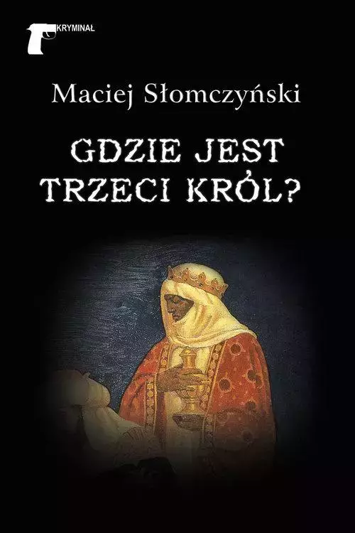Gdzie jest Trzeci Król? - Książki