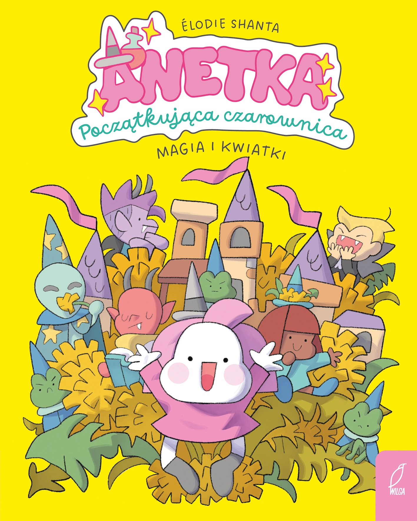 Anetka. Początkująca czarownica. Tom 1. Magia i kwiatki - Książki