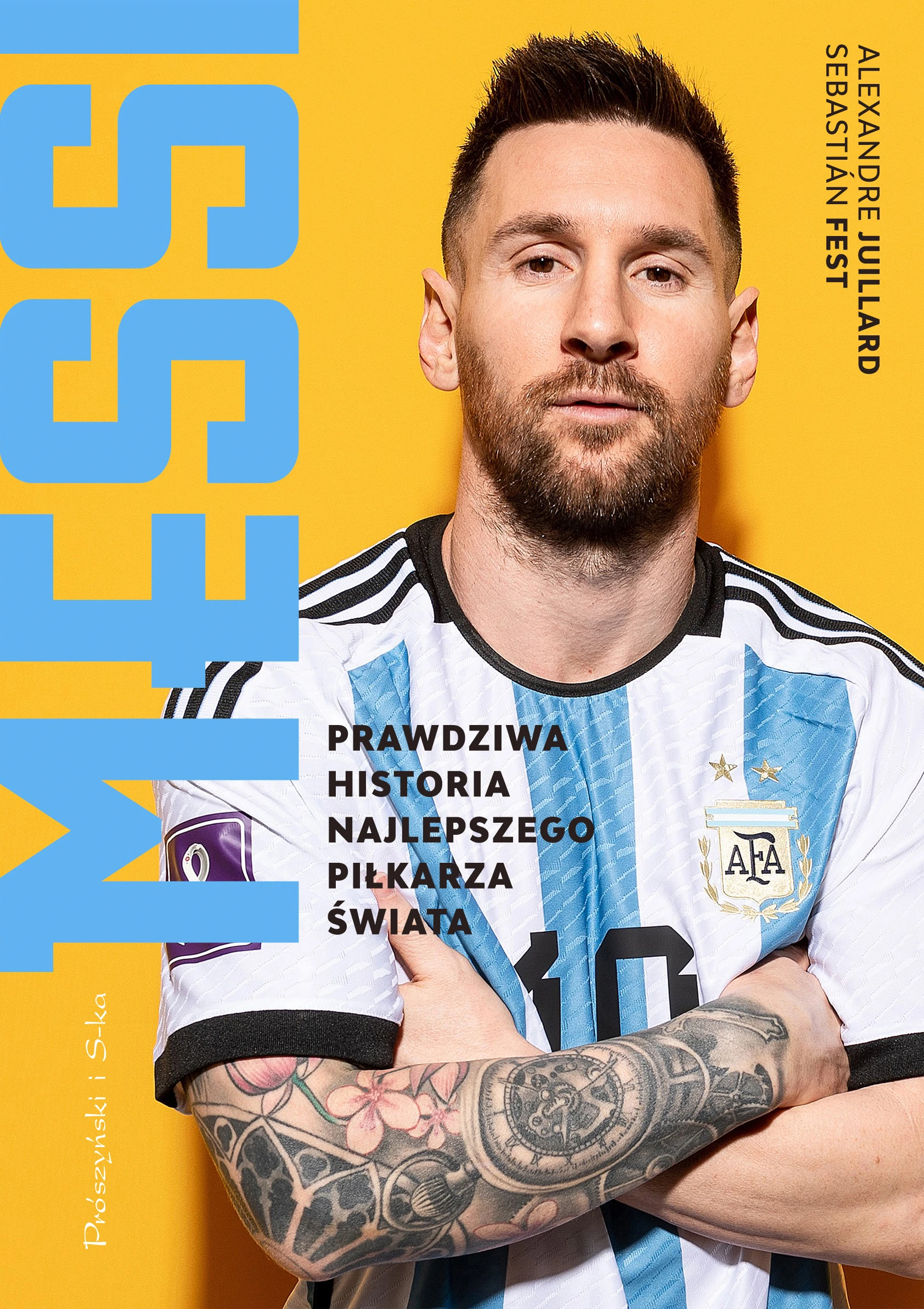 Messi. Prawdziwa historia najlepszego piłkarza świata - Książki