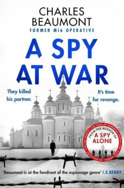 A Spy at War: An espionage thriller perfect for fans of Damascus Station and Slow Horses - Książki