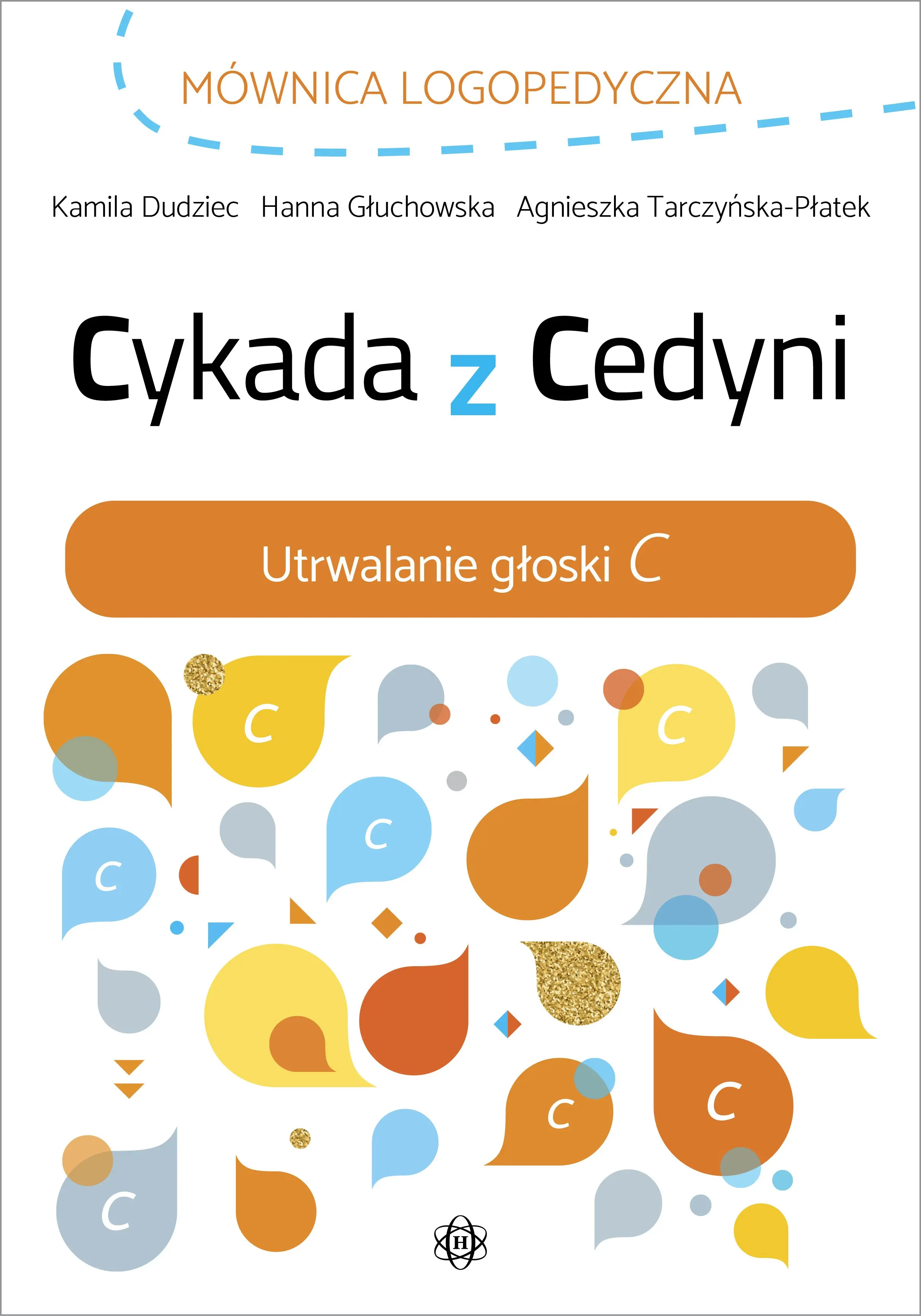 Cykada z Cedyni Utrwalanie głoski C - Książki