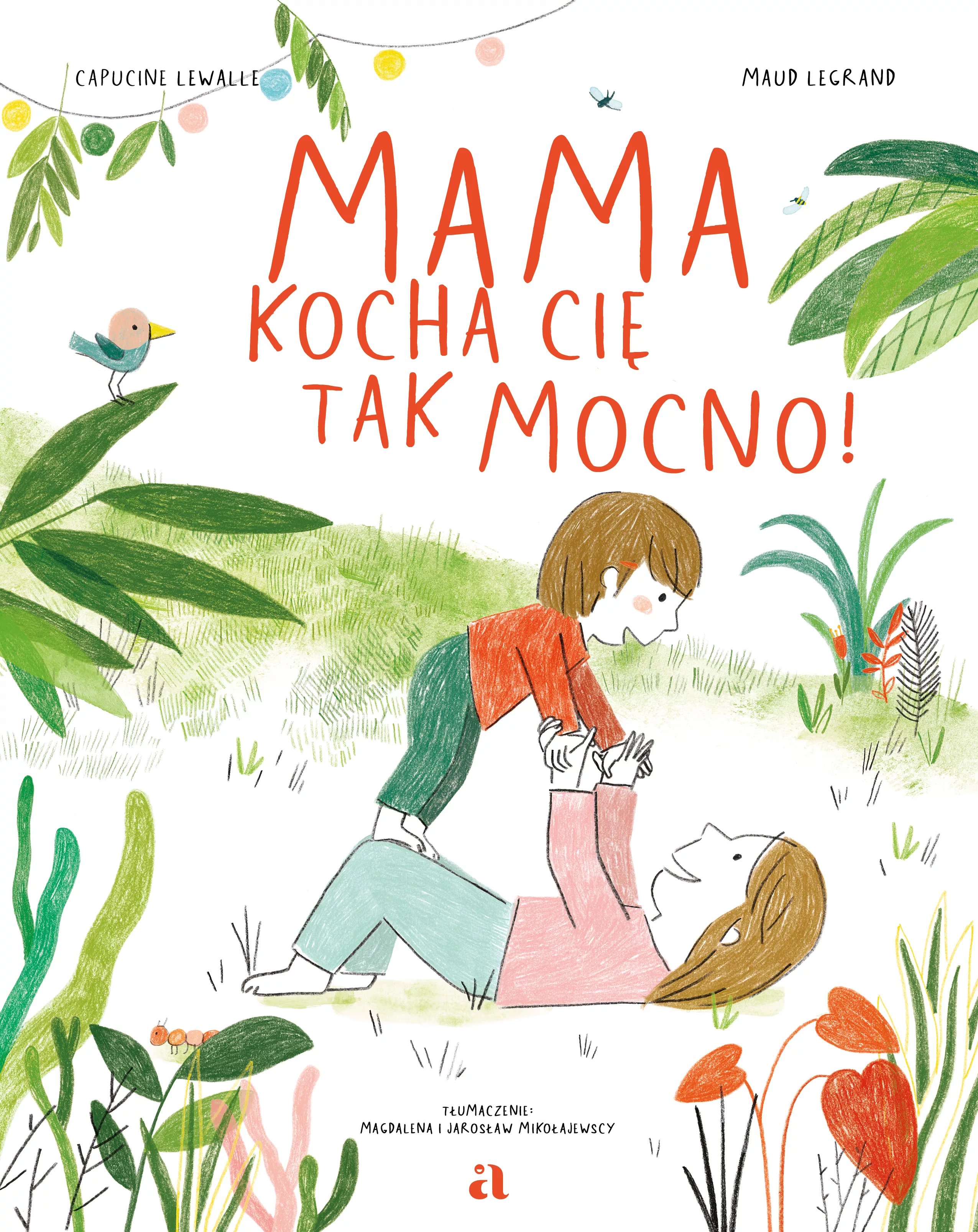 Mama kocha cię tak mocno!