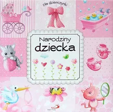 Narodziny dziecka. Dla dziewczynki - Książki