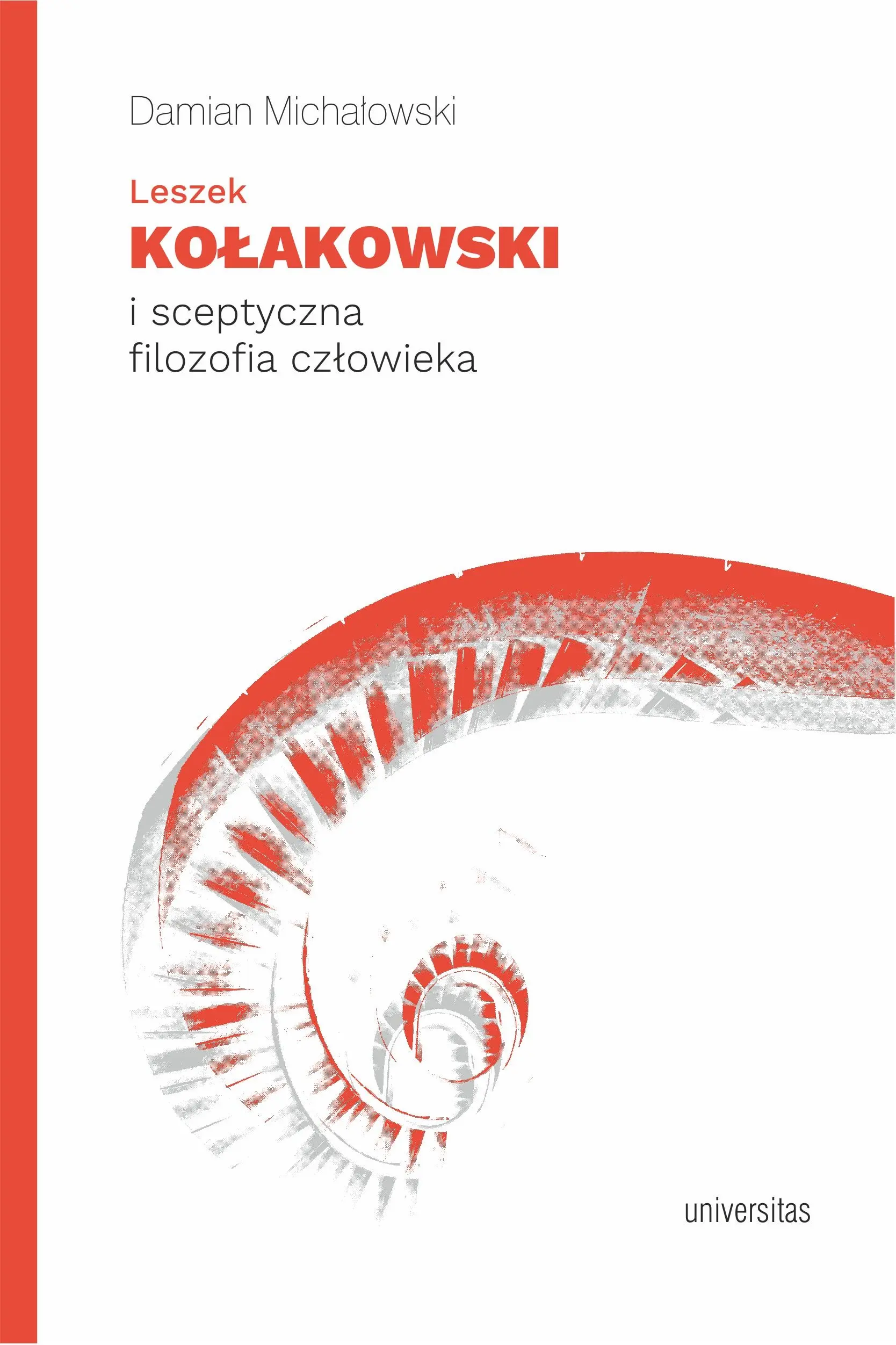 Leszek Kołakowski i sceptyczna filozofia człowieka - Książki