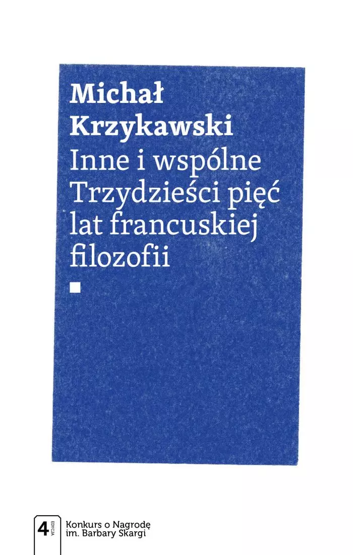 Inne i wspólne. Trzydzieści pięć lat francuskiej filozofii - Książki