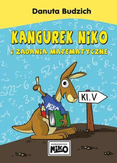 Kangurek Niko i zadania matematyczne dla klasy V - Książki