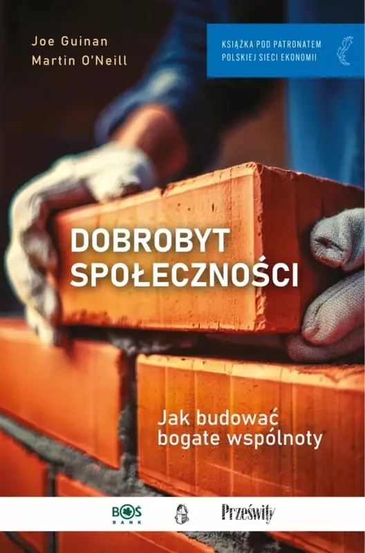Dobrobyt społeczności. Jak budować bogate wspólnoty - Książki