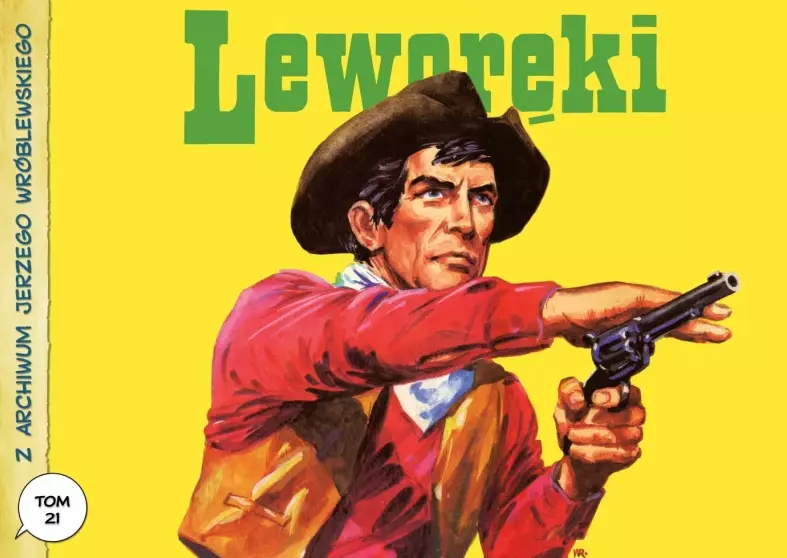 Z archiwum Jerzego Wróblewskiego. Tom 21. Leworęki - Książki