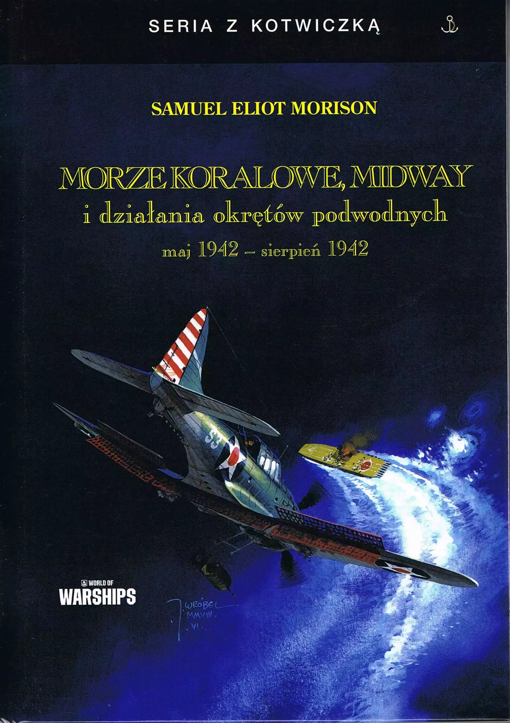 Morze Koralowe, Midway i działania okrętów podwodnych maj 1942 - sierpień 1942 - Książki