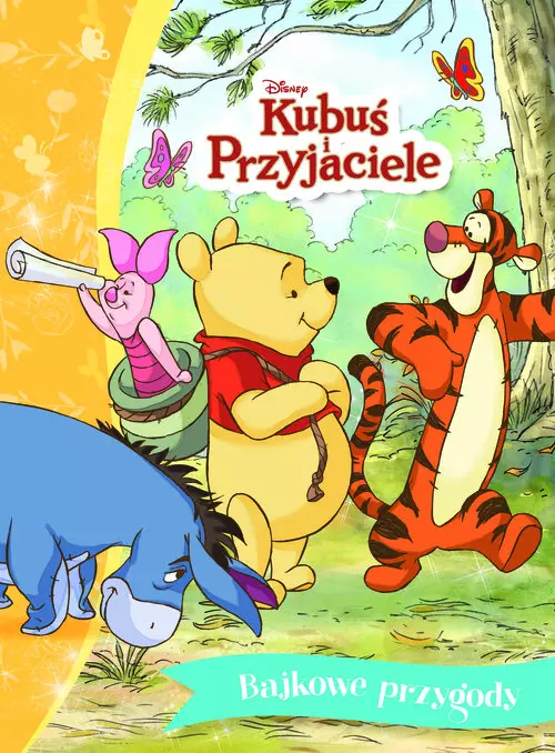 Bajkowe przygody. Disney Kubuś i Przyjaciele - Książki