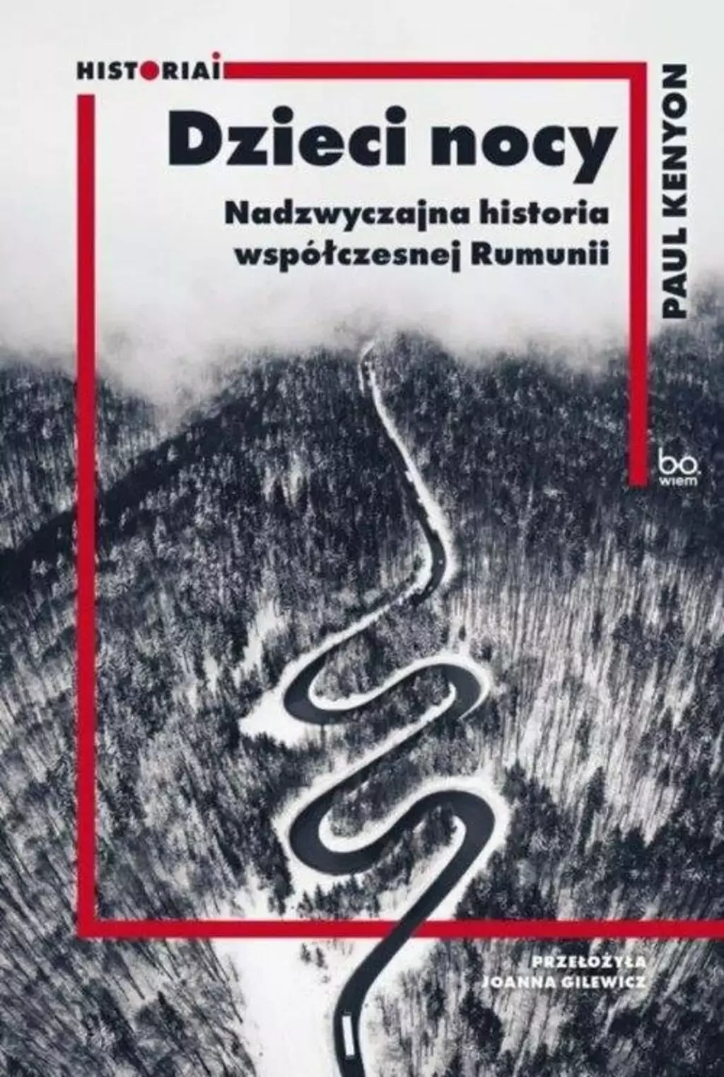 Dzieci nocy. Nadzwyczajna historia współczesnej Rumunii - Książki