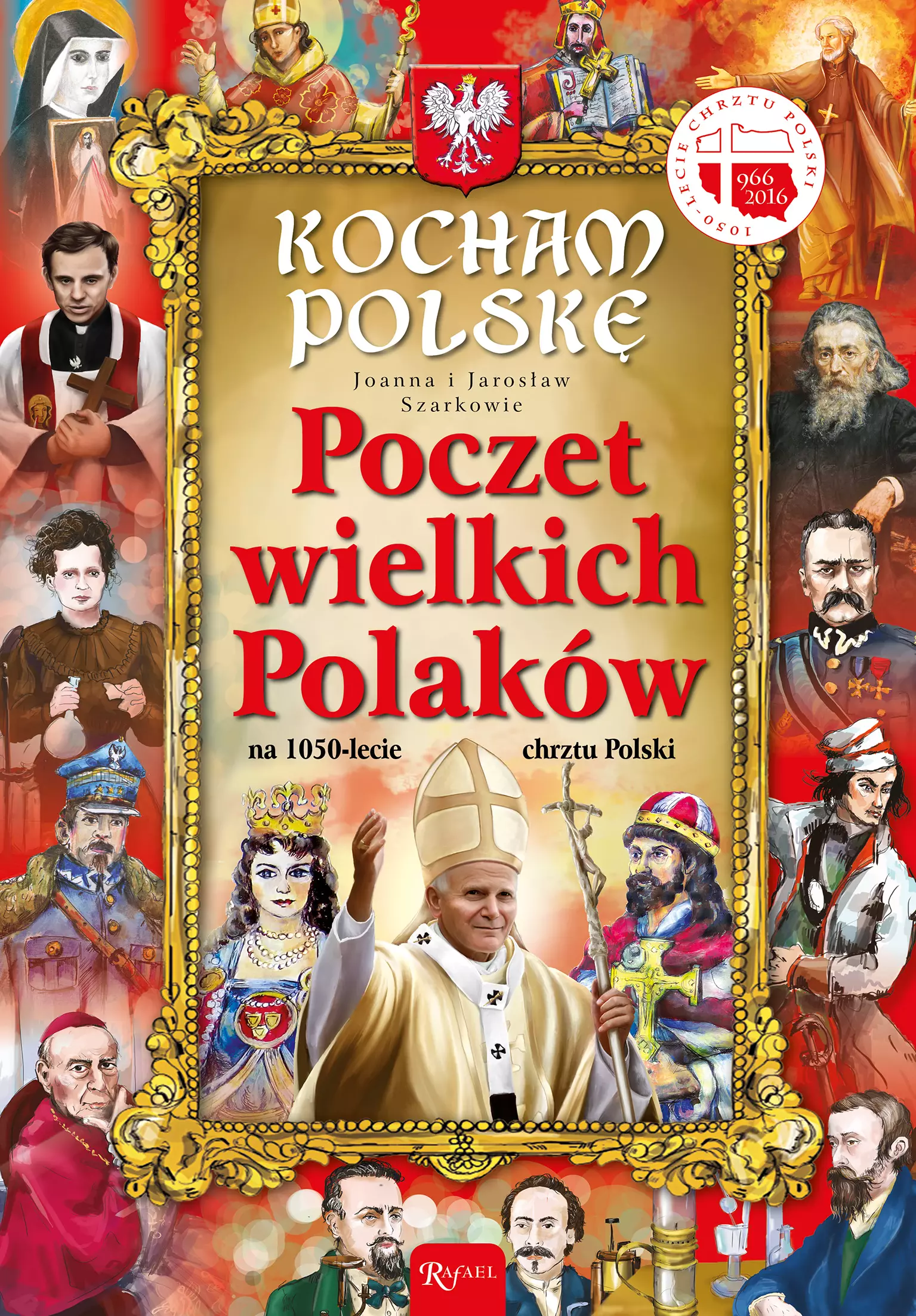 Kocham Polskę. Poczet wielkich Polaków - Książki