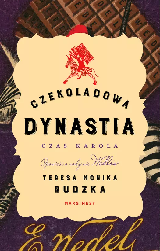 Czekoladowa dynastia. Czas Karola