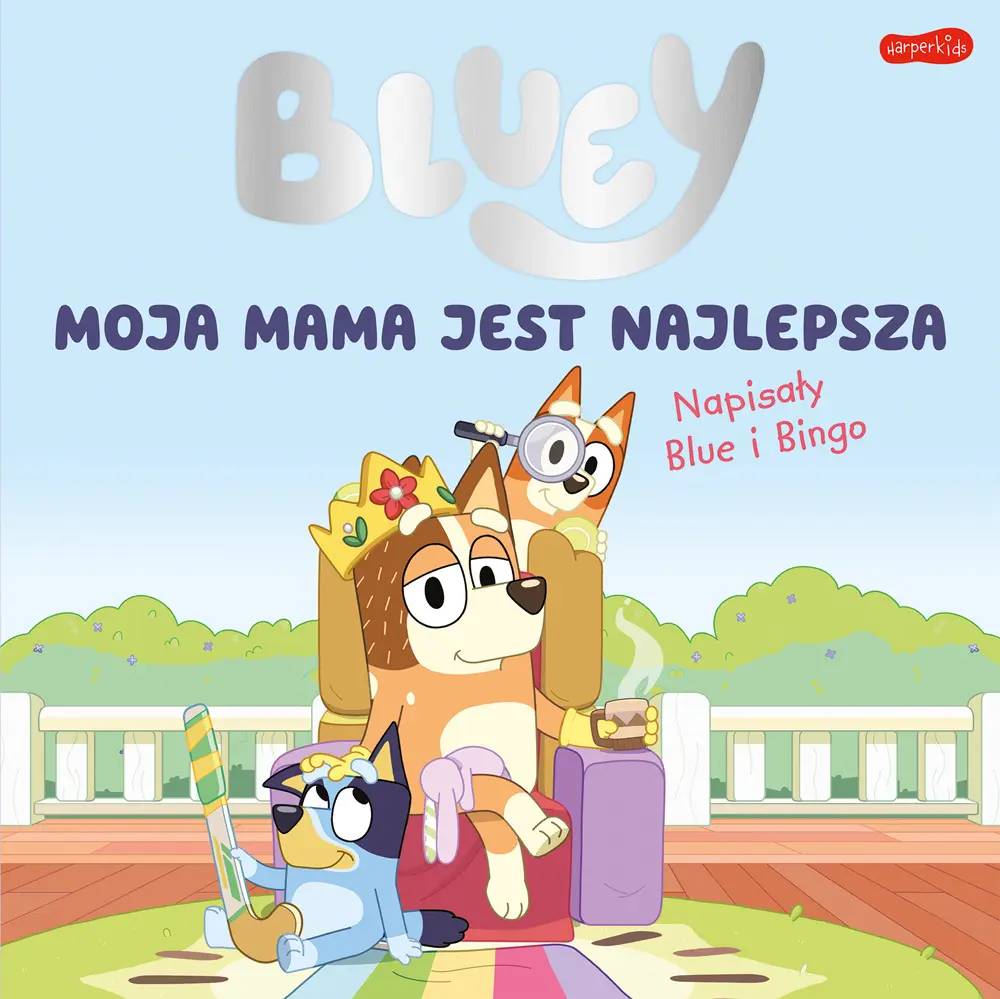 Bluey. Moja mama jest najlepsza - Książki