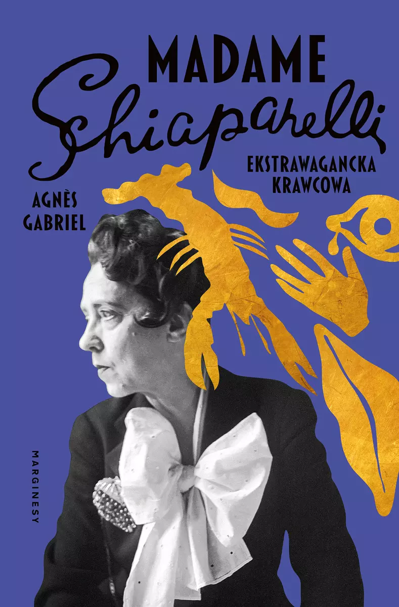 Madame Schiaparelli. Ekstrawagancka krawcowa - Książki